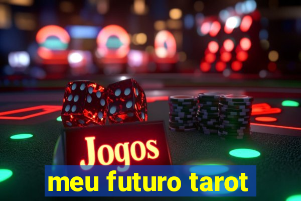 meu futuro tarot